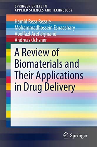 Buy A Review of Biomaterials and Their Applications in Drug Delivery — BookShops.in