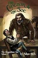 The Centaur and the Sot: The First Tale from the Dragonsbane Inn (Volume 1) 1985208407 Book Cover