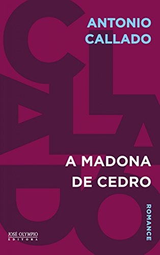 A Madona de cedro - Callado, Antonio