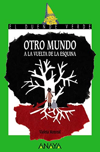Otro mundo a la vuelta de la esquina - LITERATURA INFANTIL