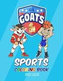 Lil Goats Sports Coloring Book for Kids: 40 Fun Coloring Pages of Athletes and Sports Balls