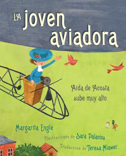 La joven aviadora (The Flying Girl): Aída de Acosta sube muy alto (Spanish Edition)