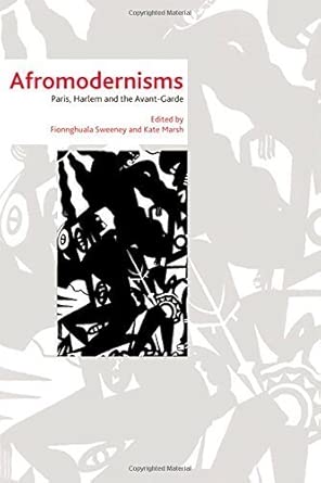 Afromodernisms: Paris, Harlem and the Avant-Garde book cover