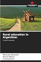 Rural education in Argentina:: A right to equality 6208784123 Book Cover