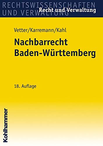 Nachbarrecht Baden-Württemberg (Recht und Verwaltung)
