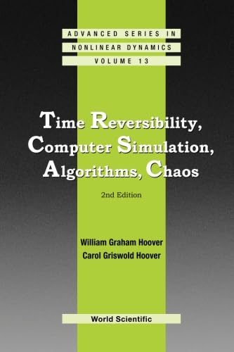 Time Reversibility, Computer Simulation, Algorithms, Chaos (2Nd Edition)