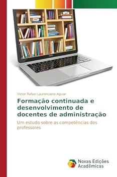 Paperback Formação continuada e desenvolvimento de docentes de administração [Portuguese] Book