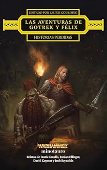 Warhammer Las aventuras de Gotrek y Félix: Historias perdidas