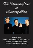 The Nobilis Trio: Steinway And Sons Presents the Classical Hour at Steinway Hall