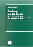  Werbung an der Grenze: Provokation in der Plakatwerbung der 50er bis 90er Jahre