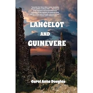 Lancelot and Guinevere Audiolibro Por Carol Anne Douglas arte de portada