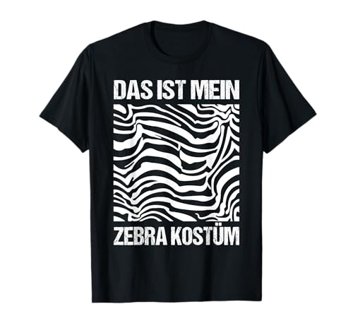 Zebra Kostüm Karneval Fasching Safari Mottoparty Dschungel T-Shirt Zebra Kostüm Karneval Fasching Safari Mottoparty Dschungel T-Shirt