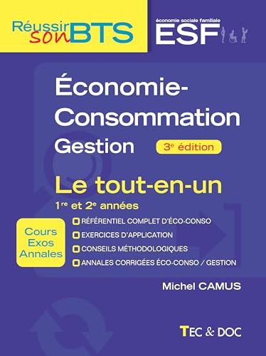 livre BTS ESF Économie-Consommation Gestion (3e édition): Le tout-en-un. 1re et 2e années