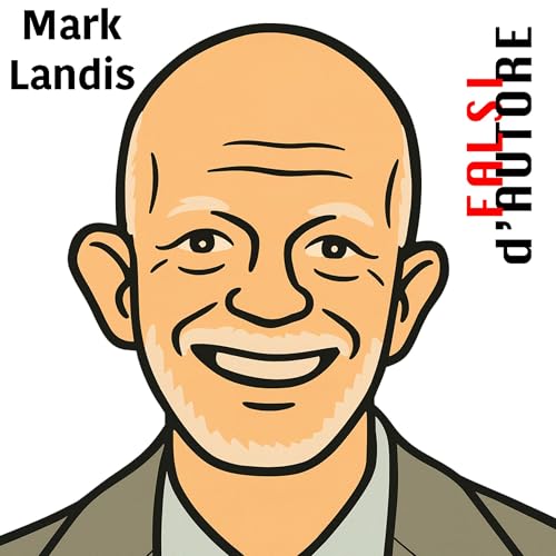 Ep. 20 | Mark Landis: il falsario perfetto
