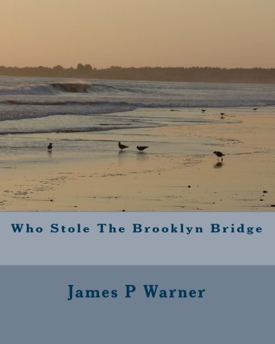 Who Stole The Brooklyn Bridge