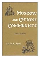Moscow and Chinese communists 0804704538 Book Cover