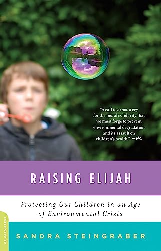Raising Elijah: Protecting Our Children in an Age of Environmental
