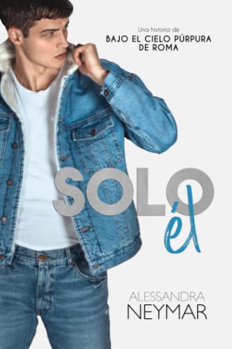 Solo él (Bajo el cielo púrpura de Roma)