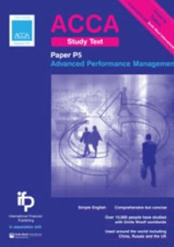 ACCA P5 Advanced Performance Management Study Text: P5: ACCA Key Study ...