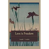 Love is Freedom