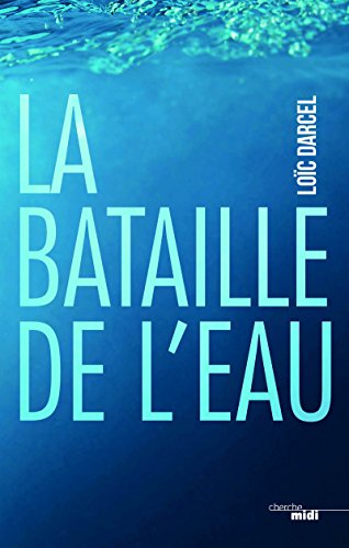 Télécharger La bataille de l'eau Livre PDF Gratuit
