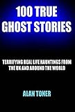 100 True Ghost Stories