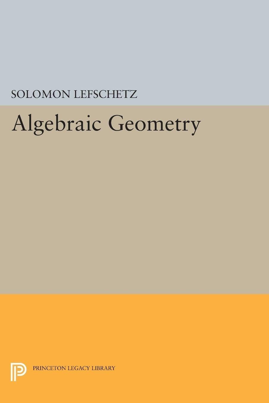 Algebraic Geometry: 2105 (Princeton Legacy Library)