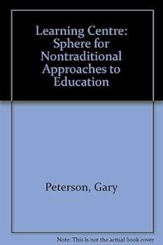Hardcover The learning center: A sphere for nontraditional approaches to education Book