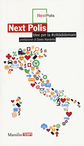 Next polis. Idee per la #cittàdidomani Next polis. Idee per la #cittàdidomani