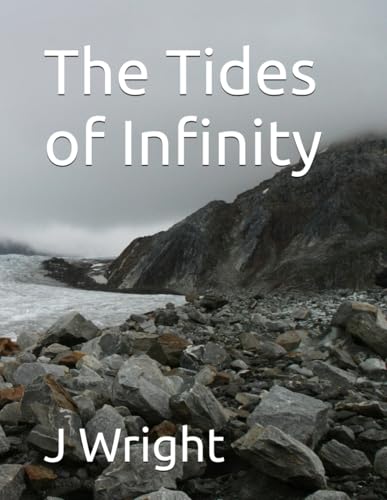 The Tides Of Infinity