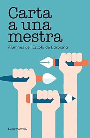 Carta A Una Mestra: 36 (Textos Pedagògics)