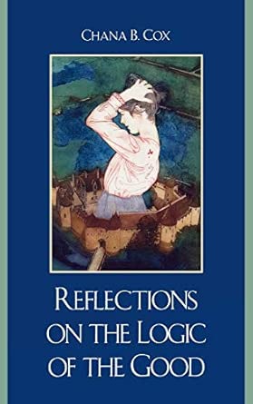 Reflections on the Logic of the Good book cover