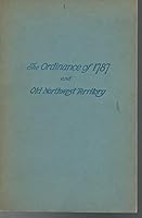 The Ordinance of 1787 and Old Northwest Territory B000UC07LA Book Cover