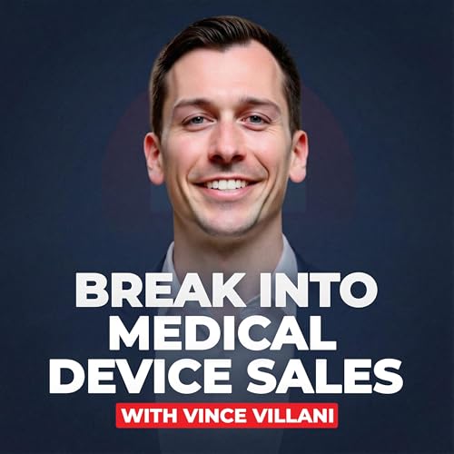 Break Into Medical Device Sales cover art