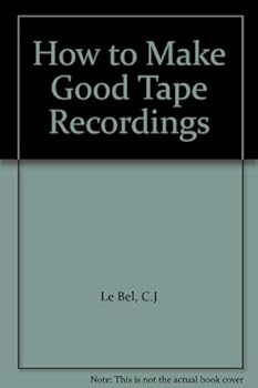 Paperback How to Make Good Tape Recordings Book