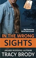 In the Wrong Sights 1952187079 Book Cover