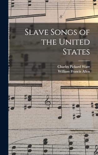 Slave Songs Of The United States