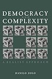 zolo liberty koppeln  Democracy and Complexity: A Realist Approach