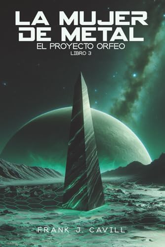 Imagen de La mujer de metal: (El Proyecto Orfeo, Libro 3)