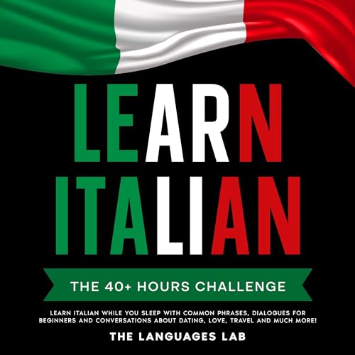 Learn Italian: The 40+ Hours Challenge by The Language Lab episode artwork