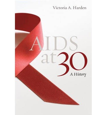 Image of Aids at 30: A History (Potomac Books Inc) (Hardback) - Common