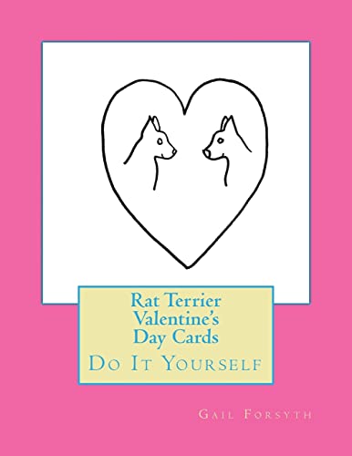 Rat Terrier Valentine's Day Cards: Do It Yourself