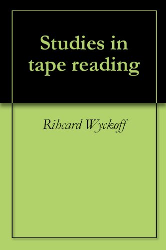 Studies in tape reading