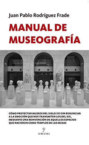 Manual De Museografía (Manuales profesionales)