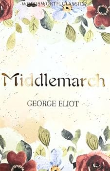 Paperback Middlemarch (Wordsworth Classics) Book