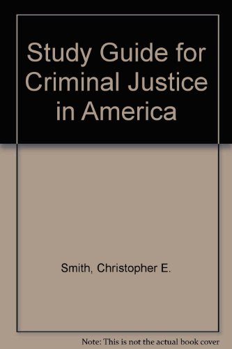 Study Guide for Criminal Justice in America 0534546684 Book Cover