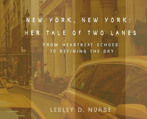New York, New York: Her Tale of Two Lanes Roman Littérature Américaine