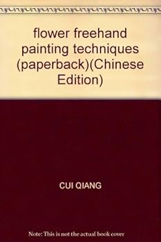 Paperback flower freehand painting techniques (paperback) [Chinese] Book