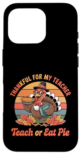 One Thankful For My Teacher g ʔ ʒ  Hׂ pC X}zP[X iPhone 16 Pro p