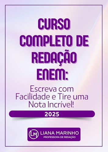 Curso Completo de Redação ENEM: Escreva com Facilidade e Tire uma...